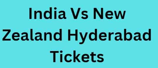 India Vs New Zealand Hyderabad Tickets