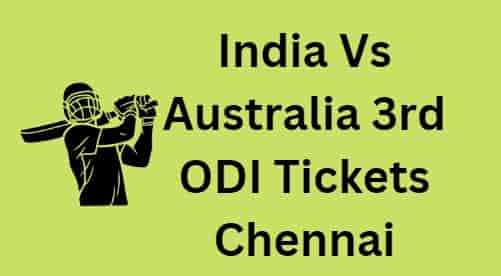 India Vs Australia ODI Tickets Chennai