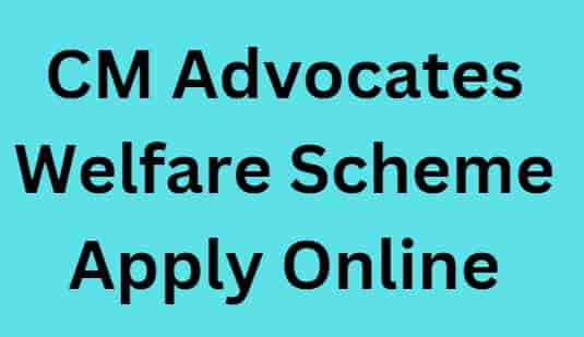 CM Advocates Welfare Scheme