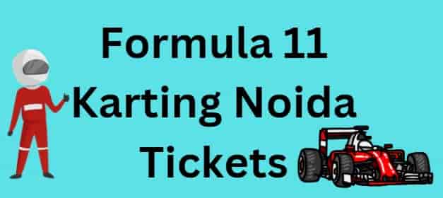 Formula 11 Karting Noida Tickets