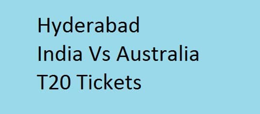 Hyderabad India Vs Australia T20 Tickets