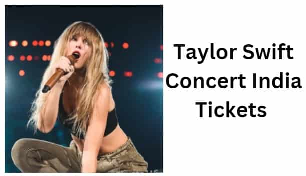 Taylor Swift Concert Tickets Price In Rupees