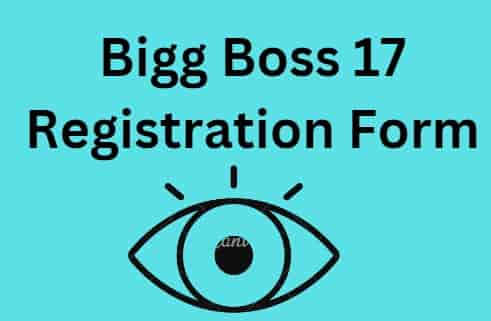 Bigg Boss 17 Registration Form