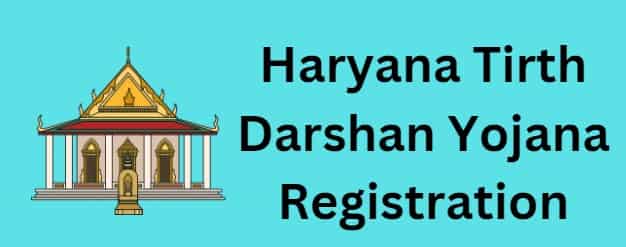 Haryana Tirth Darshan Yojana Registration