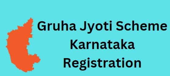 Gruha Jyoti Scheme Karnataka Registration