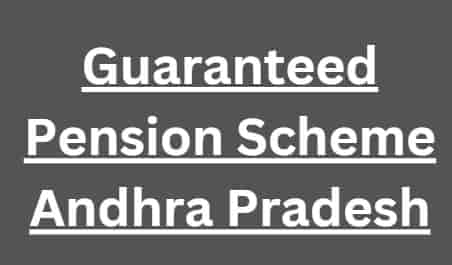 Guaranteed Pension Scheme Andhra Pradesh