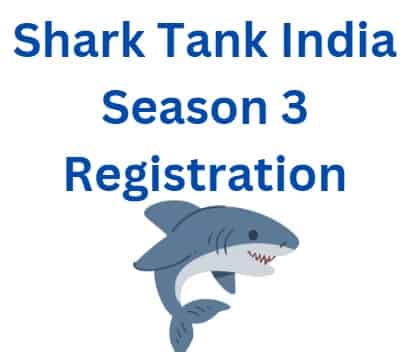 Shark Tank India Season 3 Registration