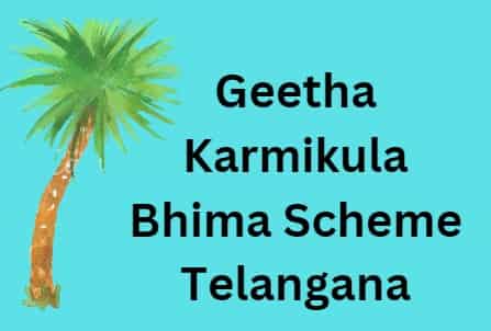 Geetha Karmikula Bhima Scheme Telangana