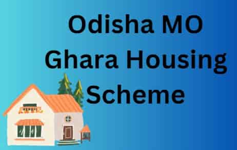 Odisha MO Ghara Housing Scheme