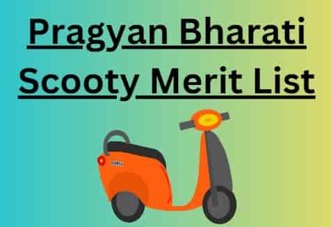 Pragyan Bharati Scooty Merit List